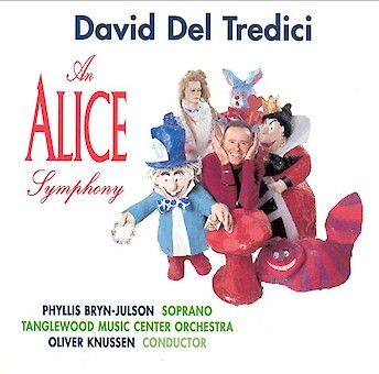 David Del Tredici: An Alice Symphony / Phyllis Bryn-Julson / Oliver Knussen cover image