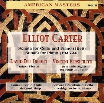 Chamber Music of Elliott Carter, David Del Tredici and Vincent Persichetti cover image
