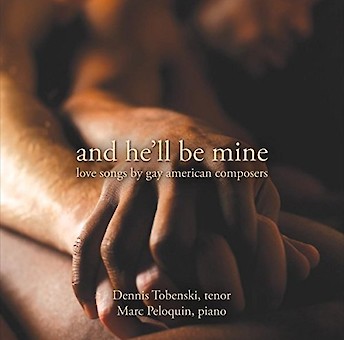 And He'll Be Mine: Love Songs by Gay American Composers cover image